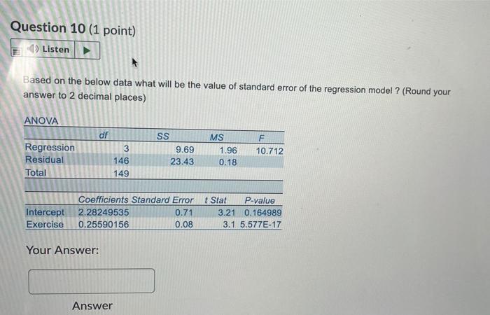  Question 10 (1 point) Listen Based on the below data what