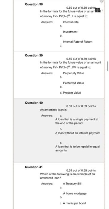  Question 38 0.59 out of 0.59 points In the formula for