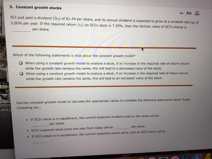  5. Constant growth stocks ScI just paid a dividend (Do) of