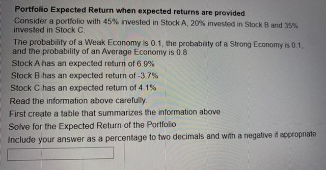 Portfolio Expected Return when expected returns are provided Consider a portfolio