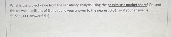  What is the project value from the sensitivity analysis using the