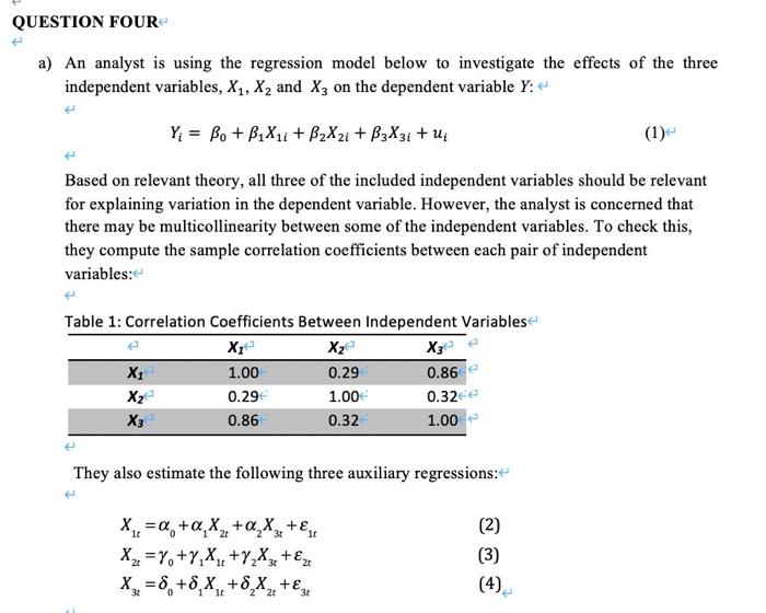  QUESTION FOUR a) An analyst is using the regression model below