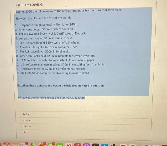  PROBLEM SOLVING: During 2020 the following were the only autonomous transactions