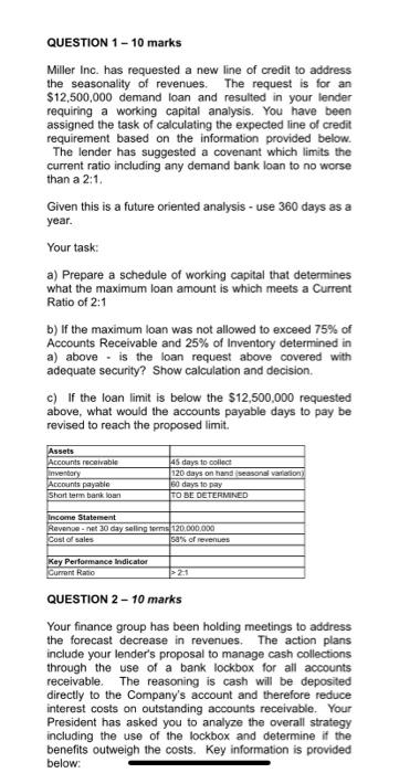  QUESTION 1 - 10 marks Miller Inc. has requested a new