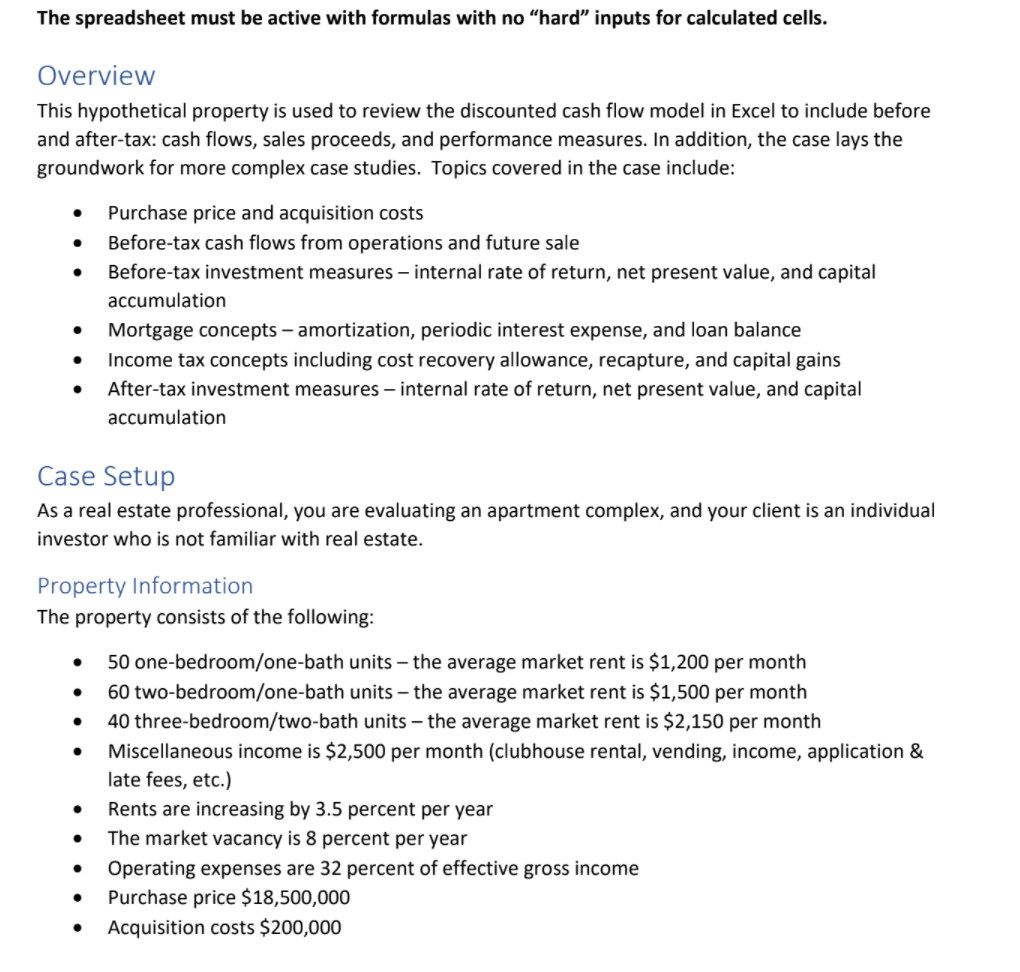  The spreadsheet must be active with formulas with no hard inputs