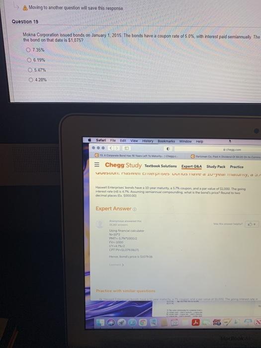 Question 19 Mokna Corporation issued bonds on January 1, 2015. The bonds