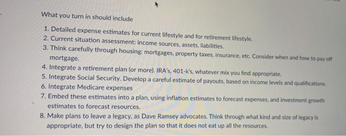 retirement analysis plan What you turn in should include 1. Detailed expense