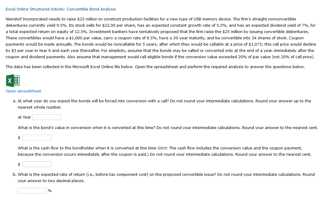 Excel Online Structured Activity: Convertible Bond Analysis Niendorf Incorporated needs to