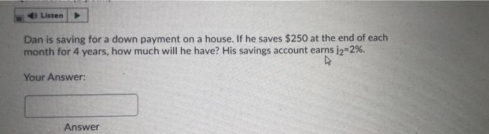  Round your final answer to 2 decimal place. Listen Dan is