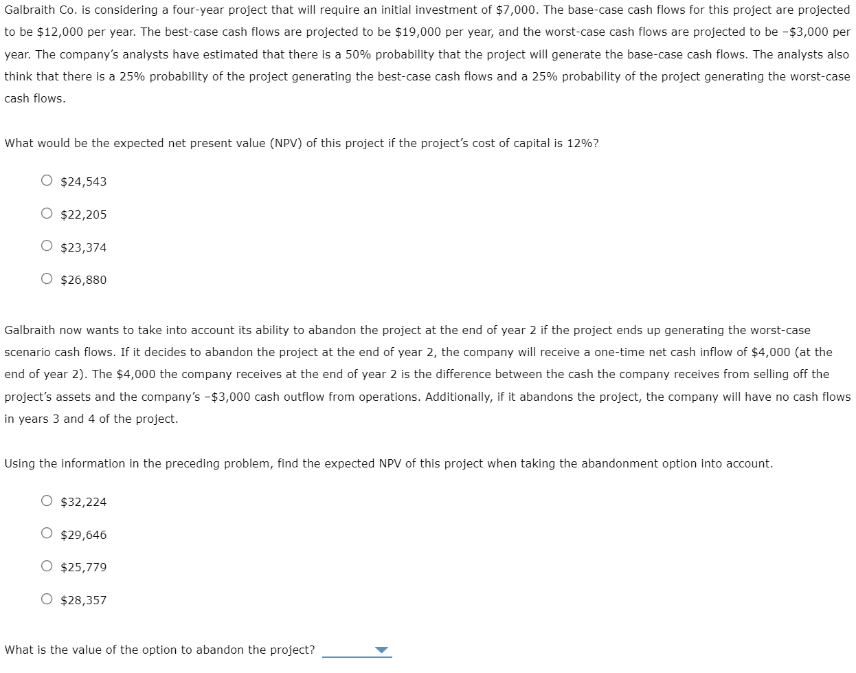 Galbraith Co. is considering a four-year project that will require an
