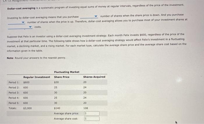 Ch 13. ASSI Dollar-cost averaging is a systematic program of investing