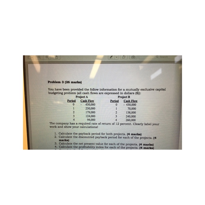  Problem 3 (26 marks) You have been provided the follow information