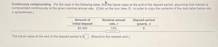  Continuous compounding for the case in the following table, find the