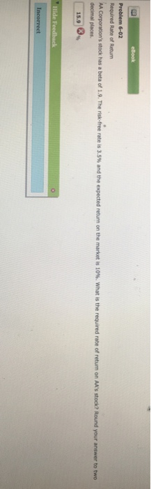  6-02 AACorp ation's stock has a beta cr 1.. The isk-free