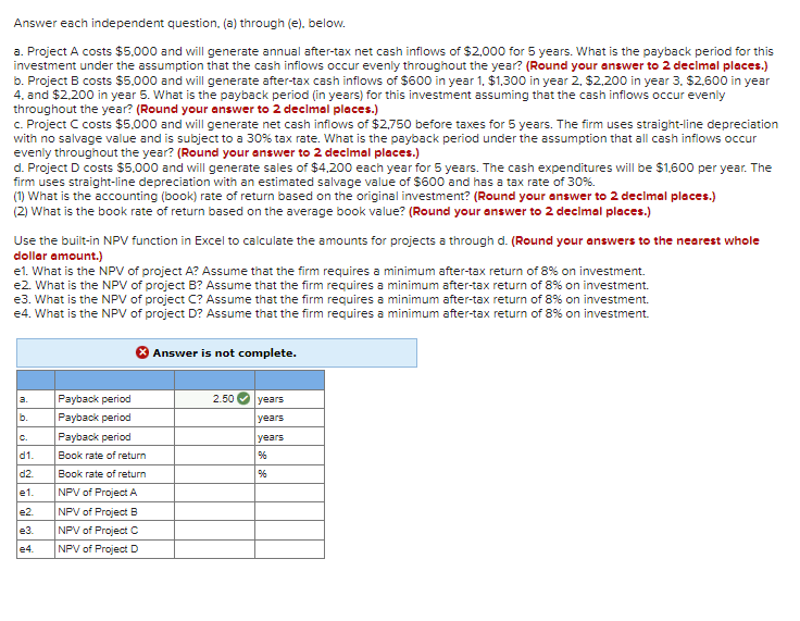  Answer each independent question. (a) through (e). below. a. Project A