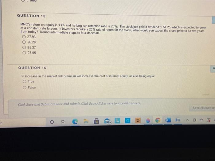  QUESTION 15 MNO's return on equity is 13% and its long-run