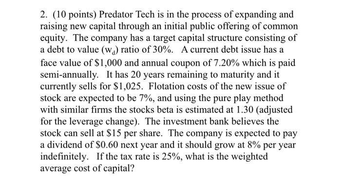 plz show work 2. (10 points) Predator Tech is in the process