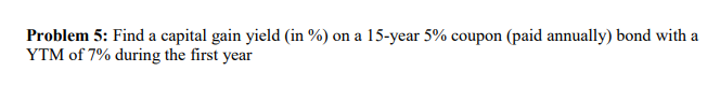 Problem 5: Find a capital gain yield (in %) on a