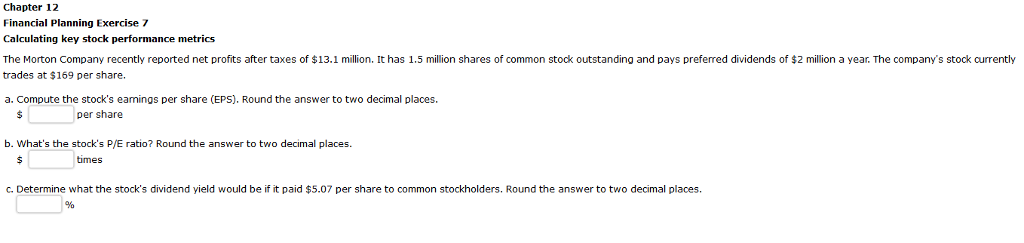  Chapter 12 Financial Planning Exercise 7 Calculating key stock performance metrics