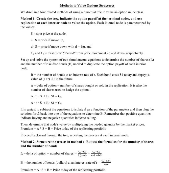 Name Grade Valuing Options Structures We determined in class the value of