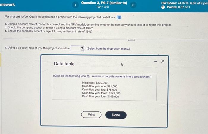 Net present value. Quark Industries has a project with the following