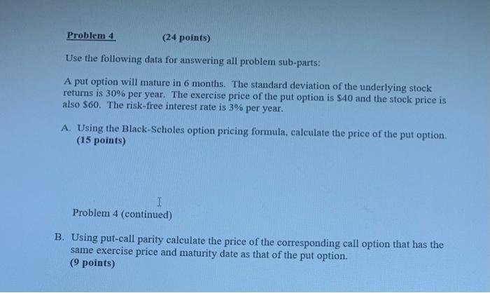  Problem 4 (24 points) Use the following data for answering all