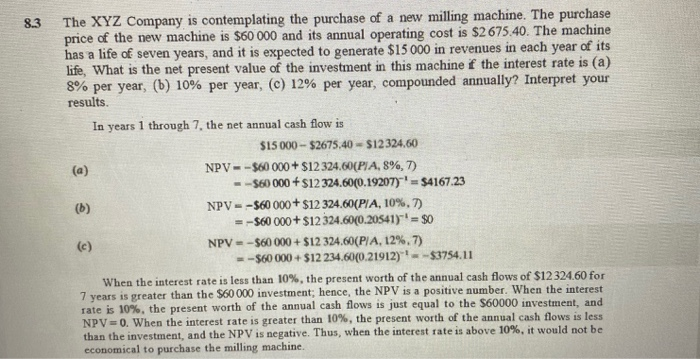 find the answer (C). Ans. i* - 10.454% 8.23 Compute the payback