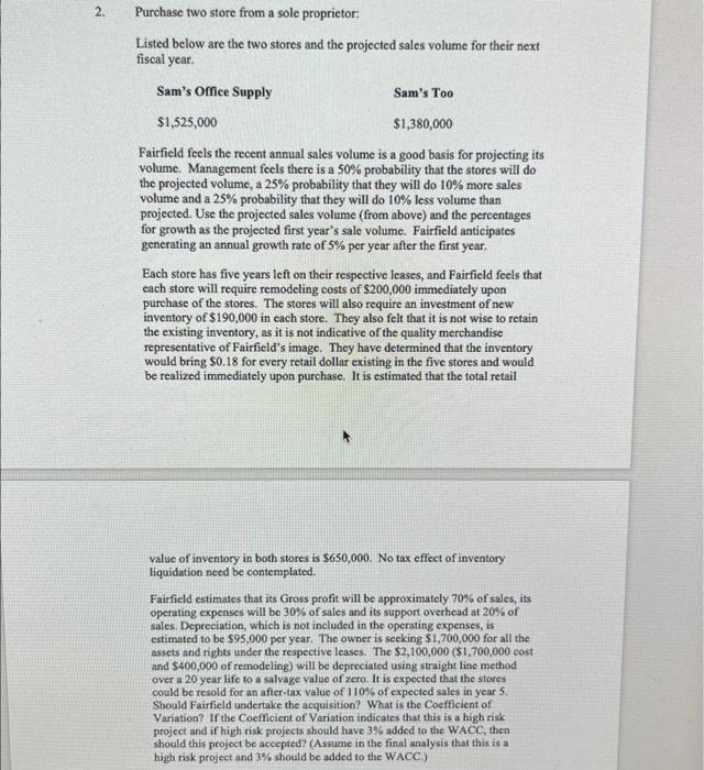  Purchase two store from a sole proprictor: Listed below are the