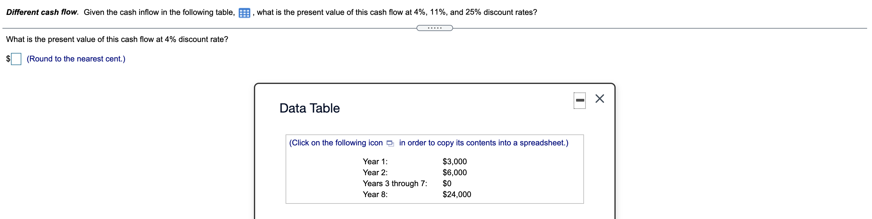 Answer all please Different cash flow. Given the cash inflow in the