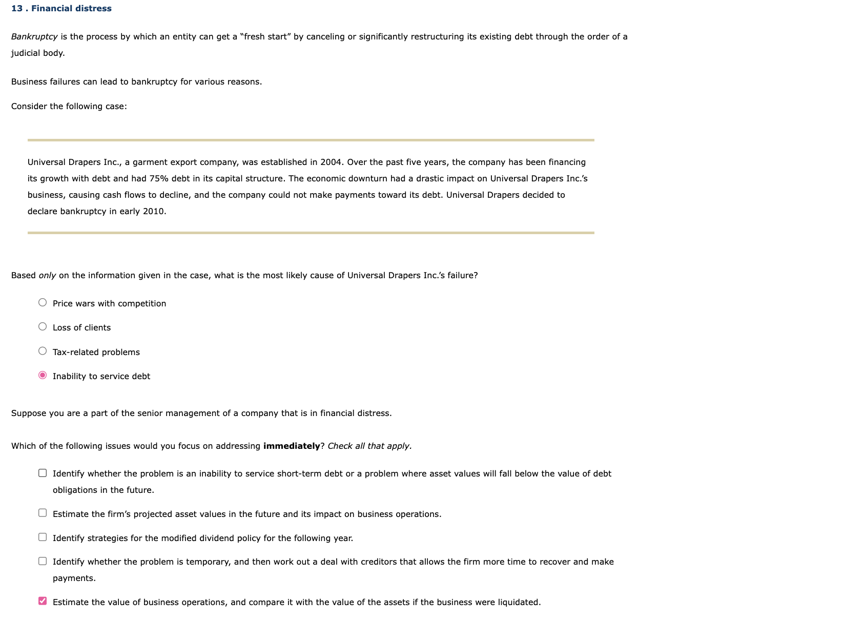 Bankruptcy is the process by which an entity can get a