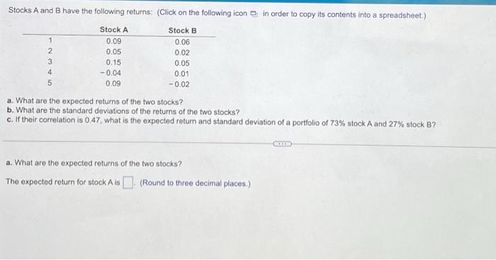 Please answer a b and c Stocks A and B have the