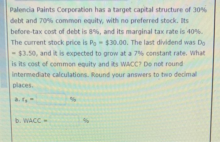 will thumb up please help. do not need workings Palencia Paints Corporation