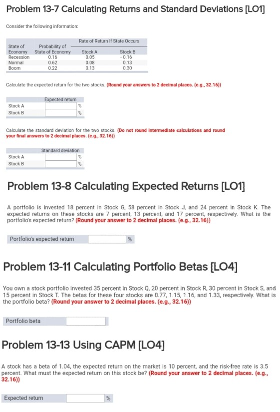  Problem 13-7 Calculating Returns and Standard Deviations [LO1] Consider the following