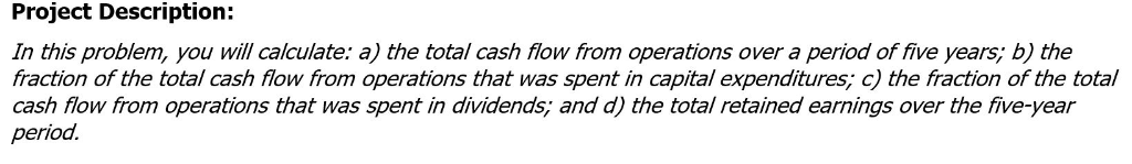  Need Help!! Project Description: In this problem, you will calculate.: a)