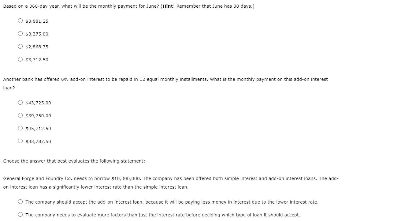 needs to take out a one-year bank loan of $450,000 and has