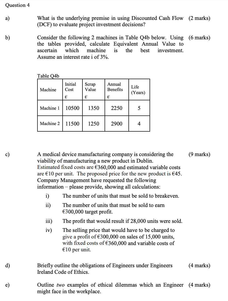  Question 4 a) What is the underlying premise in using Discounted