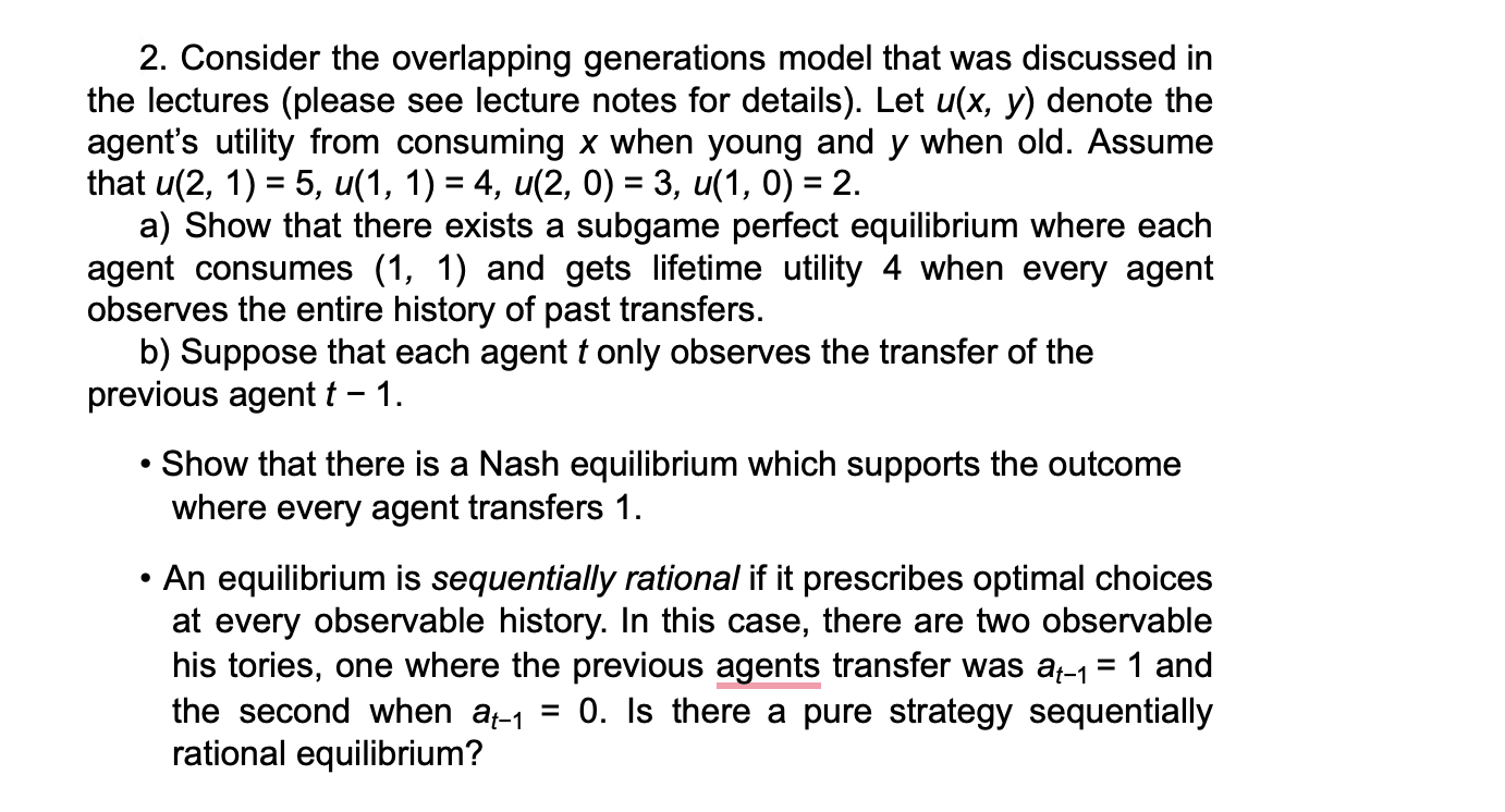 and a sequence of short-lived consumer. In each period t = 1,