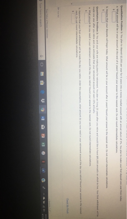  Problem is You plan to deposit $2,000 per year for 6