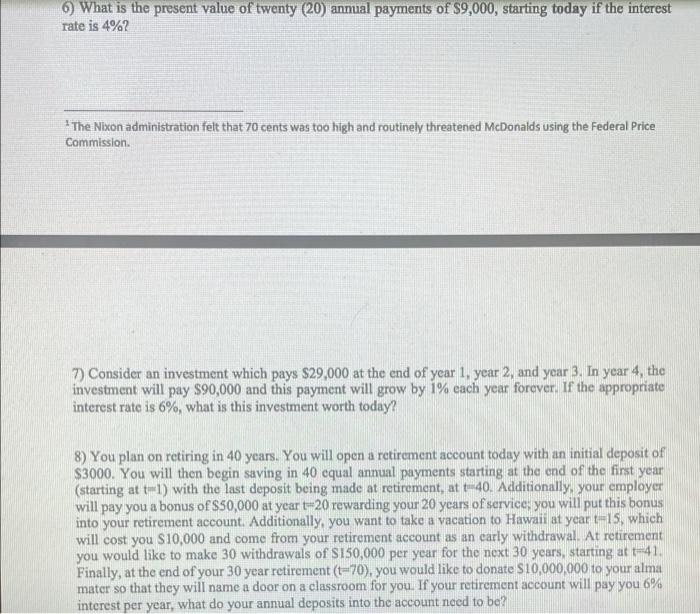 please complete in Excel using time value of money functions 6) What