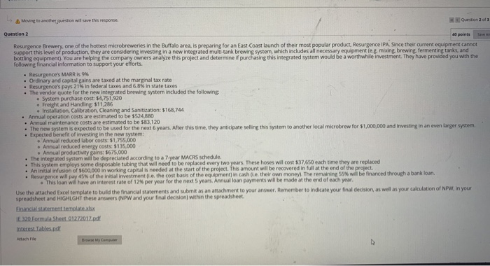  & Moving to anotheuestion will save the response Question 2 e