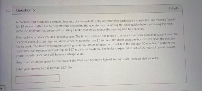  Please put circle the final answer 0.6 pts Question 5 A