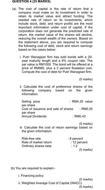  only answer a QUESTION 4 (25 MARKS) (a) The cost of