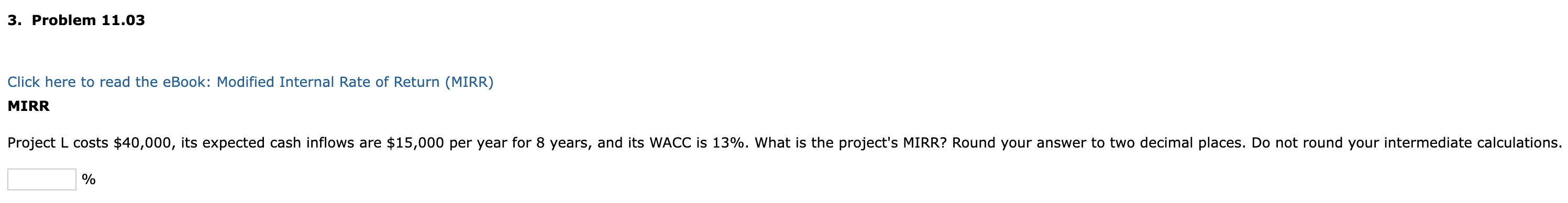 3. Problem 11.03 Click here to read the eBook: Modified Internal