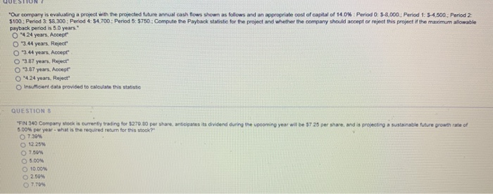 needing help Our company is evaluating a project with the projected future