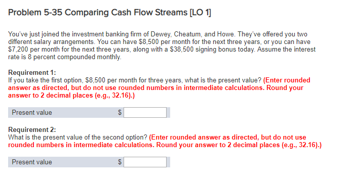 18. Problem 5-35 Comparing Cash Flow Streams [LO 1 You've just joined