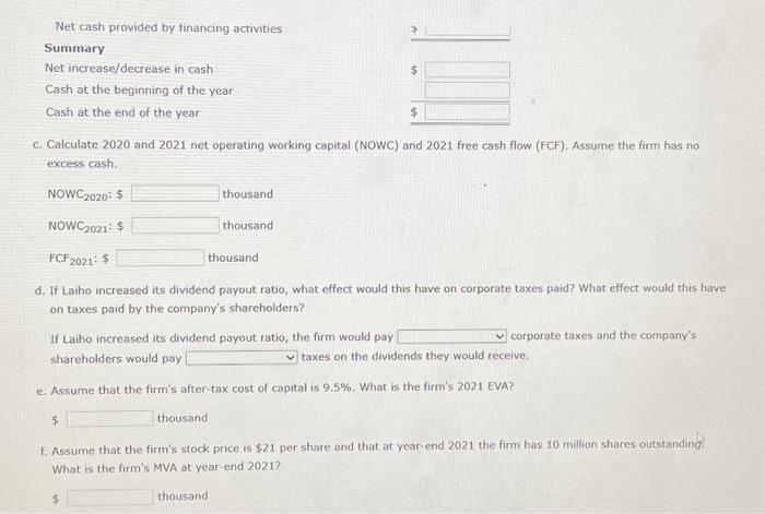 assets, interest was $9,441,000, the corporate tax rote was 25%, and Laiho