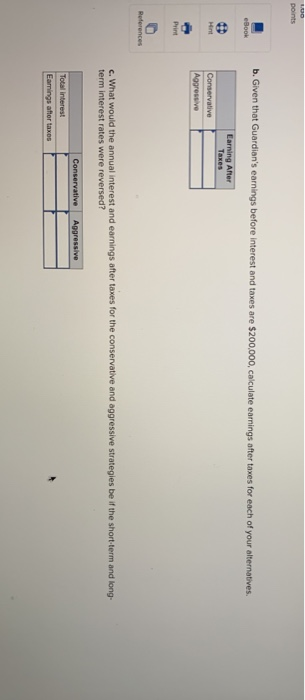 has $400,000 in temporary current assets and $300,000 in permanent current assets.