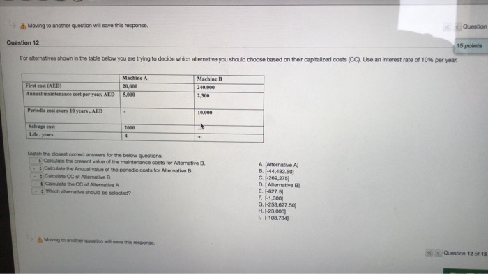  dt Moving to another question will save this response. Question Question