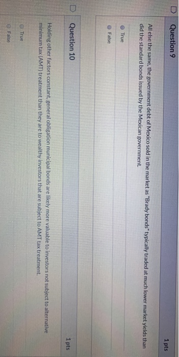  D Question 9 1 pts All else the same, the government
