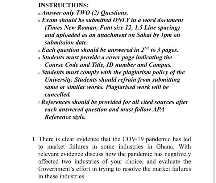  INSTRUCTIONS: a. Answer only TWO (2) Questions. b. Exam should be